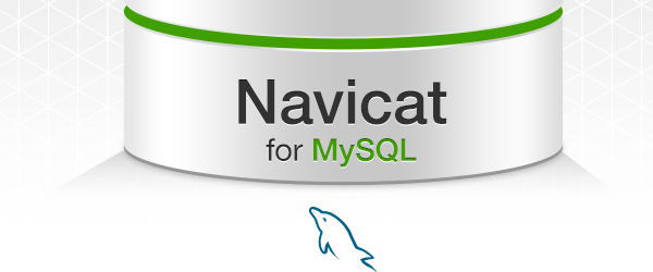 navicat for mysql破解版